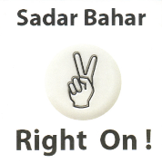 SADAR BAHAR / サダー・バハー / RIGHT ON! 
