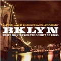 V.A.(MENAHAN STREET BAND,UNAIO BLACK,PIMPS OF JOYTIME...)  / Jazz & Brooklynradio. Net Present Bklyn Heavy Sounds From The Country Of Kings