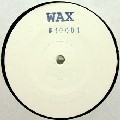 WAX (SHED) / No.10001