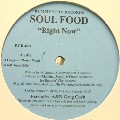 SOULFOOD / Right Now