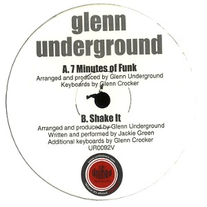 GLENN UNDERGROUND / グレン・アンダーグラウンド / 7 Minutes Of Funk/Shake It