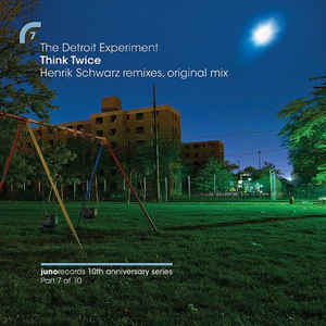 DETROIT EXPERIMENT / デトロイト・エクスペリメント / Think Twice (Henrik Schwarz Remixes & Original Mix)