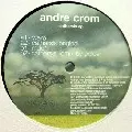 ANDRE CROM / Catharsis EP