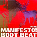 BOOT BEAT / ブート・ビート / Manifesto! PLUS