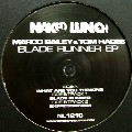 MARCO BAILEY & TOM HADES / Blade Runner EP