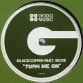 BLACKCOFFEE FEAT. BUCIE / Turn Me On