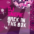 DJ SNEAK / DJスニーク / Back In The Box  Mixed