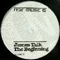 JAMES TALK / Beginning