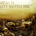 BREAK SL / City Wasteland Pt. 1