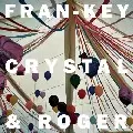 FRAN-KEY,CRYSTAL & ROGER / Last Night A DJ...Dreamed To Be A Band