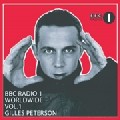GILLES PETERSON / ジャイルス・ピーターソン / Bbc Radio 1 World Wide Vol.1