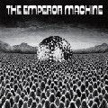 EMPEROR MACHINE / エンペラー・マシーン / Space Beyond The Egg