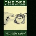 ORB / ジ・オーブ / Baghdad Batteries