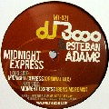 DJ 3000 & ESTEBAN ADAME / Midnight Express