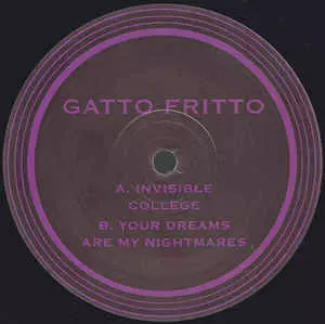 GATTO FRITTO / Invisible College