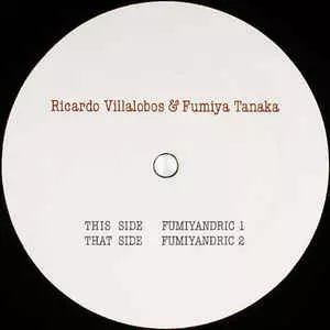 RICARDO VILLALOBOS & FUMIYA TANAKA / Fumiyandric