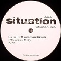 SITUATION / シチュエーション / Late In The Love Break