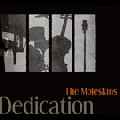 MOLESKINS / モールスキンズ / Dedications