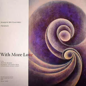 With More Love/JOE CLAUSSELL/ジョー・クラウゼル｜CLUB/DANCE