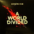 OCTAVE ONE / オクターヴ・ワン / World Divided