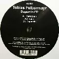 TOBIAS FELBERMAYR / Dopamin EP