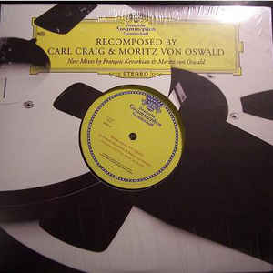 CARL CRAIG & MORITZ VON OSWALD / カール・クレイグ&モーリッツ・フォン・オズワルド / Recomposed New Mixes By  Francios K