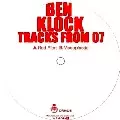 BEN KLOCK / ベン・クロック / Tracks From 07