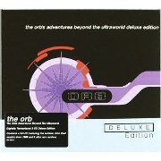 ORB / ジ・オーブ / ORB'S ADVENTURES BEYOND THE ULTRAWORLD(DELUXE EDITION)