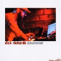 DICK RICHARDS / Amanecer
