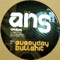 ANS / Everyday Bullshit
