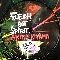 AKIKO KIYAMA / アキコ・キヤマ / Flesh Got Spirit