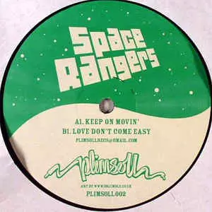 SPACE RANGERS / Keep On Movin'