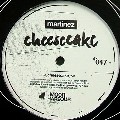 MARTINEZ / Cheesecake