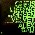 CHRIS LIEBING VS GREEN VELVET/ALEX BAU / Auf Und Ab Und Kinda High (Dustin Zahn Mix)/Arctica