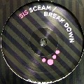 SIS / Sceam/Break Down