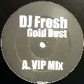 DJ FRESH / Gold Dust (Vip Mix)