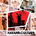 GILLES PETERSON PRESENTS HAVANA CULTURA / ハバナ・クルトゥーラ / Gilles Peterson Presents Havana Cultura Remixed