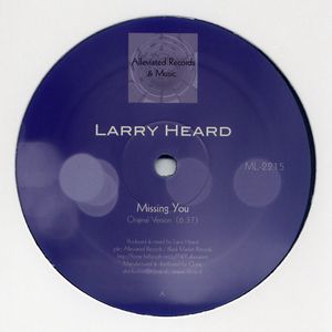 LARRY HEARD / ラリー・ハード / MISSING YOU