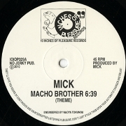 MICK / Macho Brother