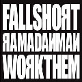 RAMADANMAN / Fall Short