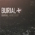 BURIAL / ブリアル / Burial