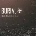 BURIAL / ブリアル / Burial