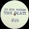 DO NOT RESIST THE BEAT / Point Of No Return