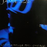JAMIE 3:26 / ジェイミー・3:26 / Live@Da House Spot Chicago CD3