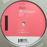 IBEX / Meltdown EP