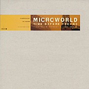 MICROWORLD / Time Before Techno