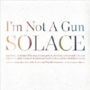 I'M NOT A GUN / Solace (輸入盤)