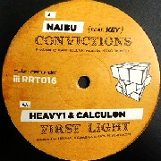 NAIBU FT.KEY/HEAVY1 & CALCULON / Convictions/First Light