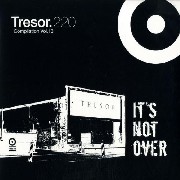 V.A. (TRESOR) / It's Not Over