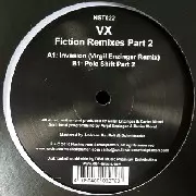 VX / Fiction Remixes Part 2